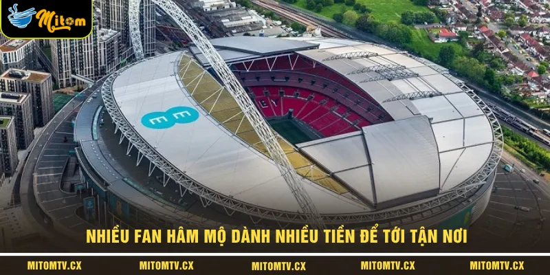 Nhiều fan hâm mộ dành nhiều tiền để tới tận nơi